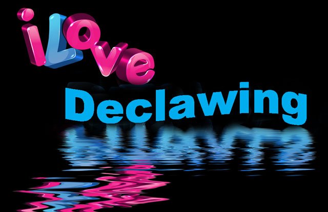 i love declawing