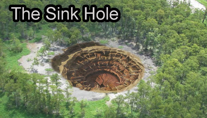 The Sink Hole