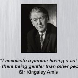 Sir Kingsley Amis was a cat lover